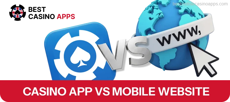 Best Casino Apps vs Mobile Websites